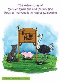 The Adventures of Captain Cutie Pie and Deputy Boo: Book 2: Everyone is Afraid of Something - Cole, Denise; Lurier, Andrea