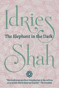The Elephant in the Dark (Pocket Edition) - Shah, Idries
