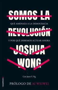 Somos La Revolucion - Wong, Joshua