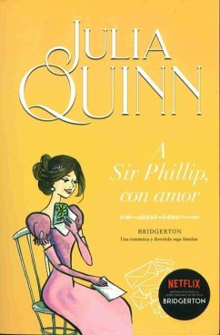 A Sir Phillip, con amor - Quinn, Julia