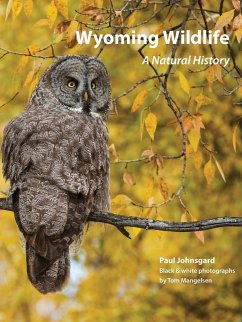 Wyoming Wildlife - Johnsgard, Paul; Mangelsen, Tom