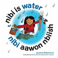 Nibi Is Water/Nibi Aawon Nbiish - Robertson, Joanne