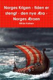 Norges Krigen - tiden er stengt - den nye Æra - Norges Æraen