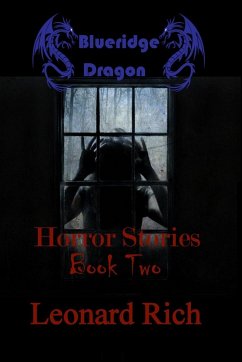 Blueridge Dragon Horror Stories Book Two - Rich, Leonard