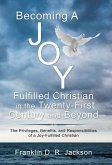 Becoming a Joy Fulfilled Christian in the Twenty-First Century and Beyond