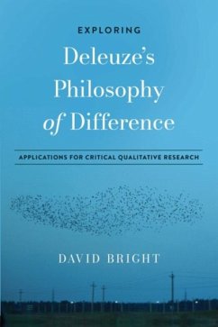 Exploring Deleuze's Philosophy of Difference - Bright, David