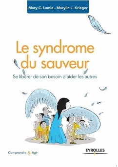 Le syndrome du sauveur - Lamia, Marie C; Krieger, Marylin J