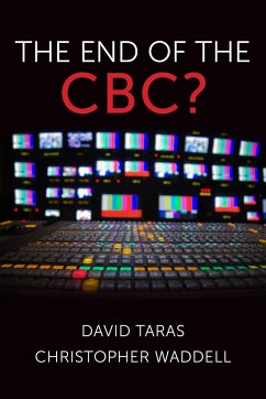 The End of the Cbc? - Taras, David; Waddell, Christopher