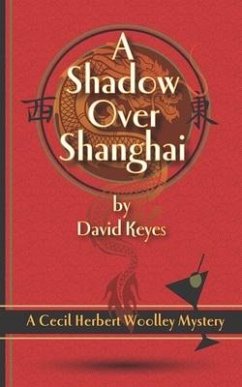 A Shadow Over Shanghai - Keyes, David