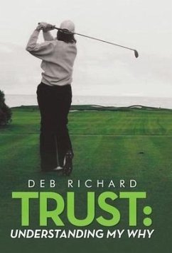 Trust: Understanding My Why - Deb Richard