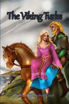 The Viking Turks - Lucas, Cynthia Marie Stephens