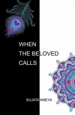 When The Beloved Calls - Ameya, Sujata