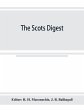 The Scots digest. Digest of all the... - Bild 1