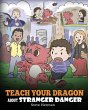 Teach Your Dragon about Stranger Danger - Bild 1