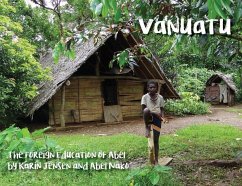 Vanuatu: The Foreign Education of Abel - Jensen, Karin