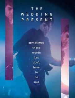 The Wedding Present - Sometimes These Words Just Don't Have To Be Said - Gedge, David