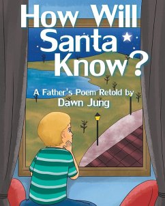 How Will Santa Know? - Jung, Dawn