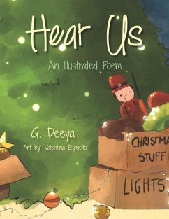 Hear Us: An Illustrated Poem - Deeya, G.