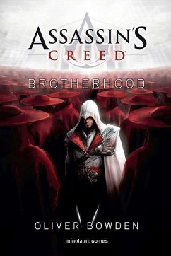 Assassin's Creed. Brotherhood - Bowden, Oliver