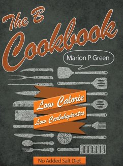 The B Cookbook - Green, Marion P