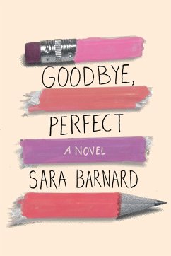 Goodbye, Perfect - Barnard, Sara