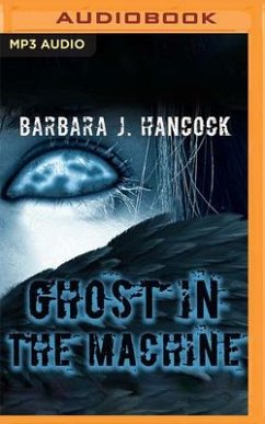 Ghost in the Machine - Hancock, Barbara J.