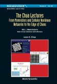 Chua Lectures, The: From Memristors and Cellular Nonlinear Networks to the Edge of Chaos (in 4 Volumes)