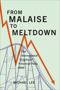 From Malaise to Meltdown - Lee, Michael