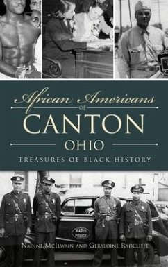 African Americans of Canton, Ohio: Treasures of Black History - McIlwain, Nadine; Radcliffe, Geraldine