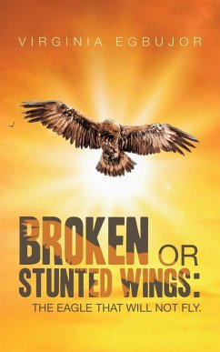 Broken or Stunted Wings - Egbujor, Virginia