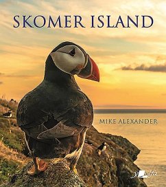 Skomer Island - Its History and Natural History - Alexander, Mike