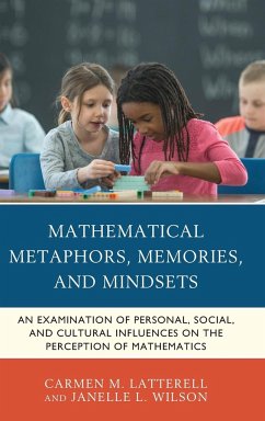 Mathematical Metaphors, Memories, and Mindsets - Latterell, Carmen M.; Wilson, Janelle L.