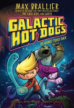 Galactic Hot Dogs 2, 2: The Wiener Strikes Back - Brallier, Max