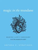 Magic in the Mundane