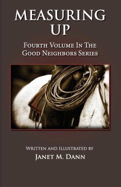 Measuring Up: Fourth Volume in the Good Neighbors Series - Dann, Janet M.