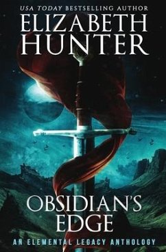 Obsidian's Edge: An Elemental Legacy Anthology - Hunter, Elizabeth