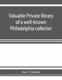 Valuable private library of a well-known Philadelphia collector embracing rare and scarce Americana, American and historic bibles, American prayer books, American hymnals, books from the library of eminent personages, publications of early American printe