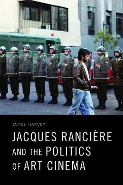Jacques Rancière and the Politics of Art Cinema - Harvey, James