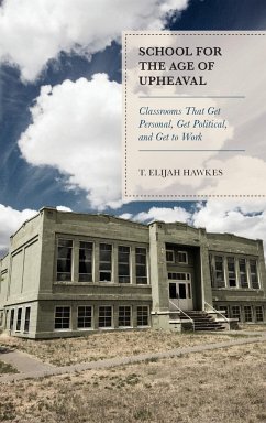 School for the Age of Upheaval - Hawkes, T. Elijah