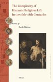 The Complexity of Hispanic Religious Life in the 16th-18th Centuries