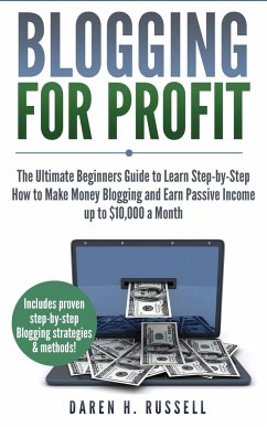 Blogging for Profit - Russell, Daren H.