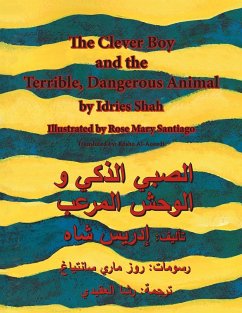 The Clever Boy and the Terrible Dangerous Animal - Shah, Idries