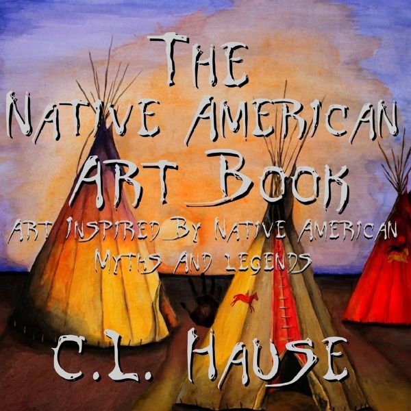 The Native American Art Book Art Inspired By Native American Myths And  Legends - englisches Buch - bücher.de