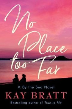 No Place Too Far - Bratt, Kay