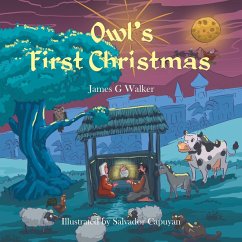 Owl's First Christmas - Walker, James G