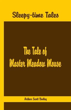 Sleepy Time Tales - The Tale of Master Meadow Mouse - Scott Bailey, Arthur