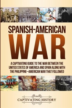 Spanish-American War - History, Captivating