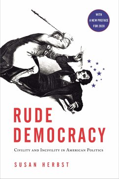 Rude Democracy: Civility and Incivility in American Politics - Herbst, Susan