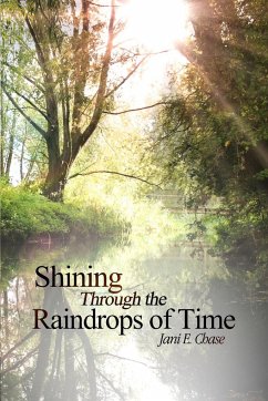 Shining Through the Raindrops of Time - Chase, Janice