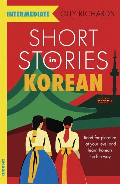 Short Stories in Korean for Intermediate Learners - Richards, Olly